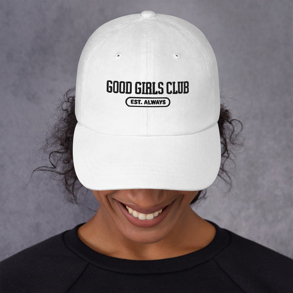 Good Girl's Club Dad hat